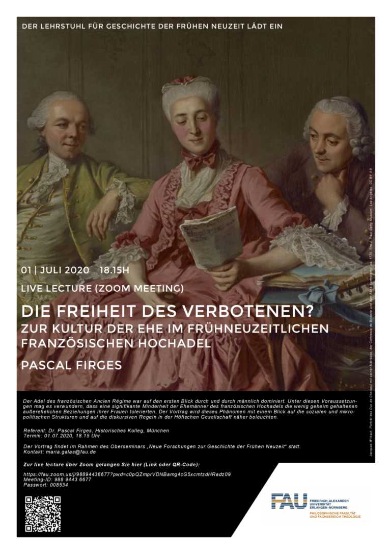 01.07.2020 – Live Lecture von Pascal Firges: Die Freiheit des Verbotenen? Zur Kultur der Ehe im frühneuzeitlichen französischen Hochadel